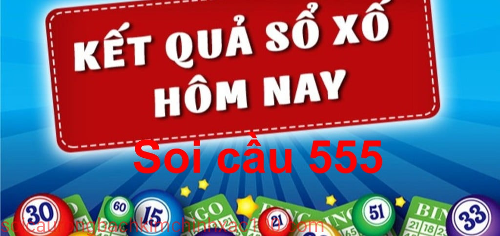 soi cầu 555