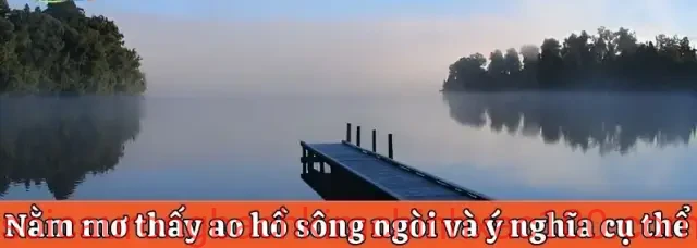 mơ thấy ao hồ sông ngòi