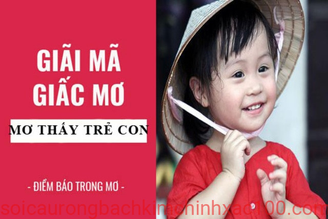 mơ thấy con nít nên đánh số gì